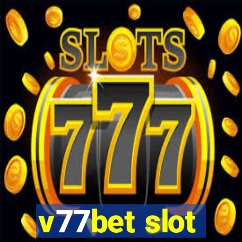 v77bet slot