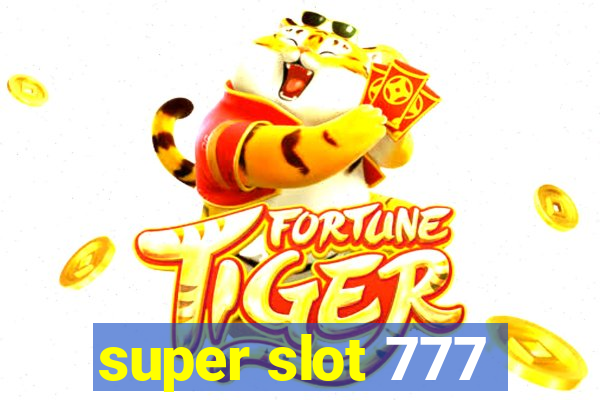 super slot 777