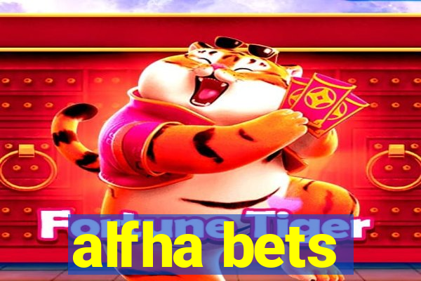 alfha bets