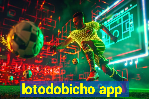 lotodobicho app