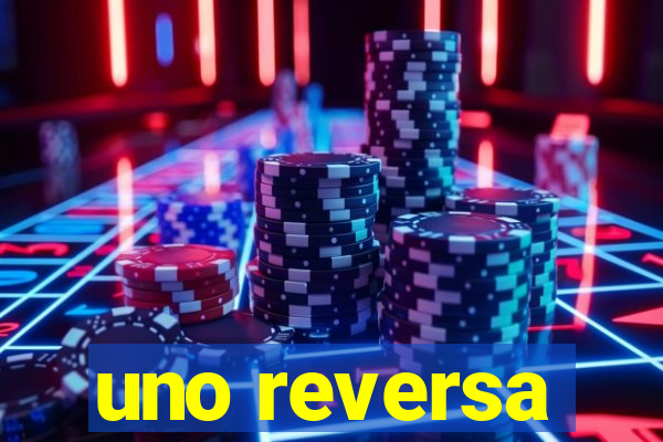 uno reversa