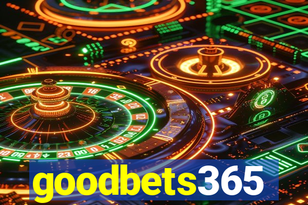 goodbets365