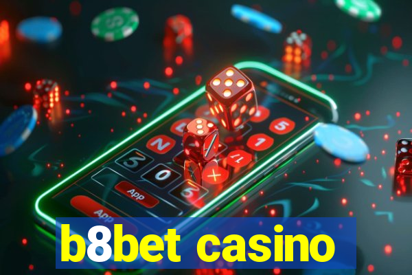 b8bet casino