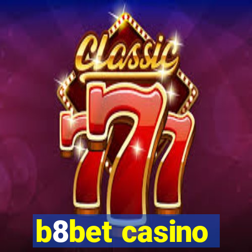 b8bet casino