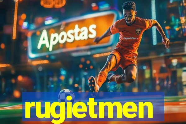 rugietmen