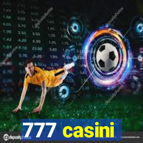 777 casini