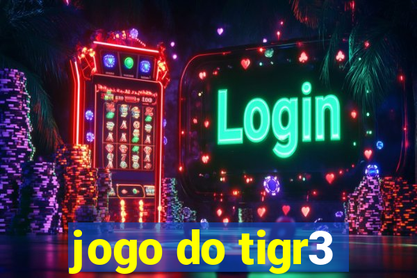 jogo do tigr3