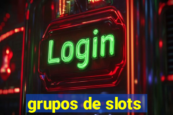 grupos de slots