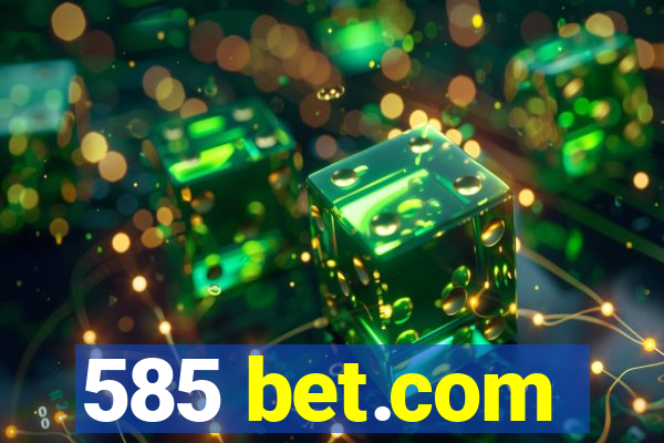 585 bet.com