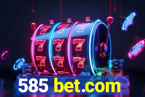 585 bet.com