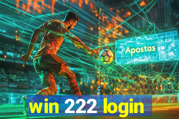 win 222 login