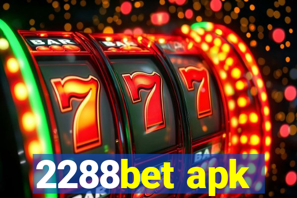 2288bet apk