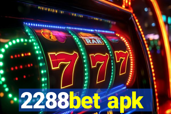 2288bet apk