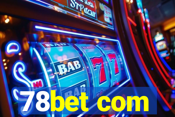 78bet com