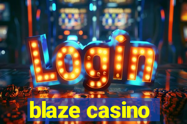 blaze casino