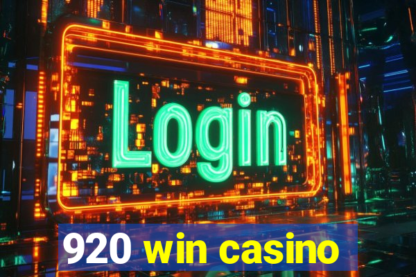 920 win casino