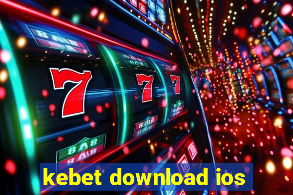 kebet download ios