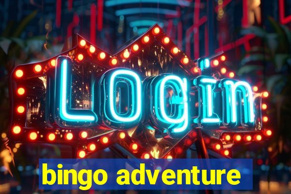 bingo adventure