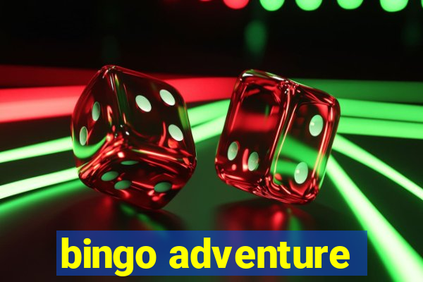 bingo adventure