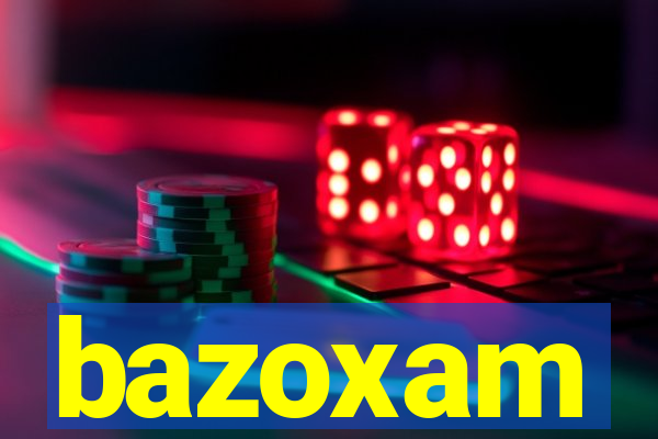 bazoxam