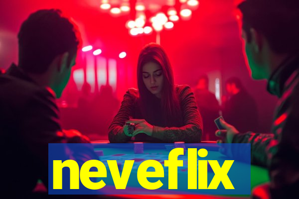 neveflix