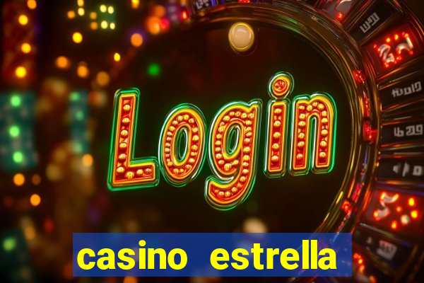 casino estrella iniciar sesión