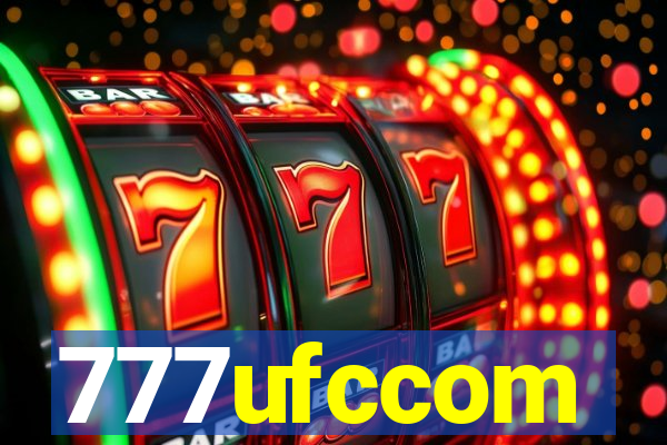 777ufccom