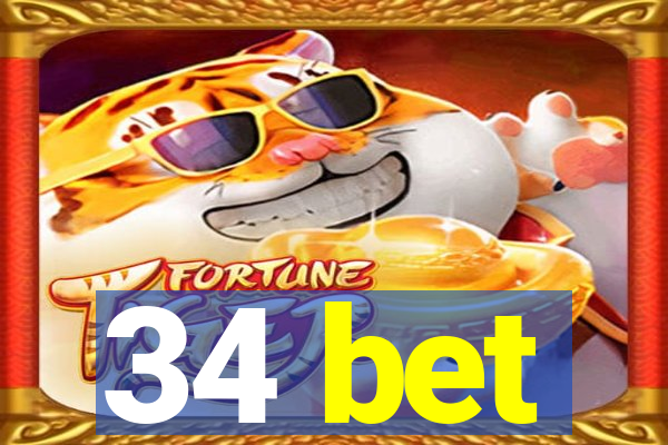 34 bet