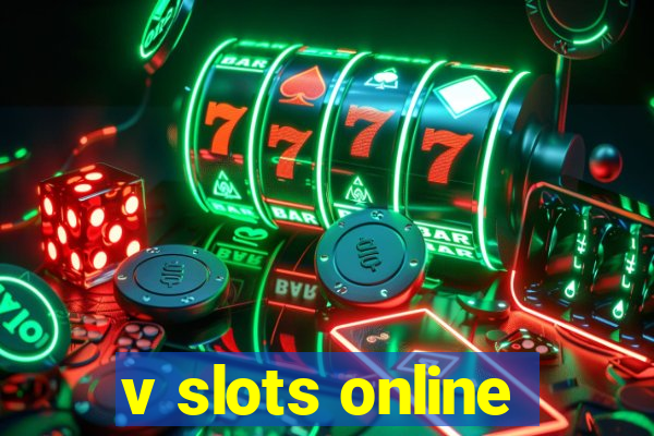 v slots online