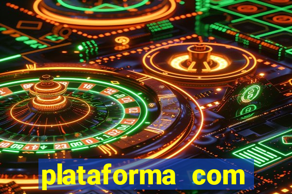 plataforma com b么nus no cadastro