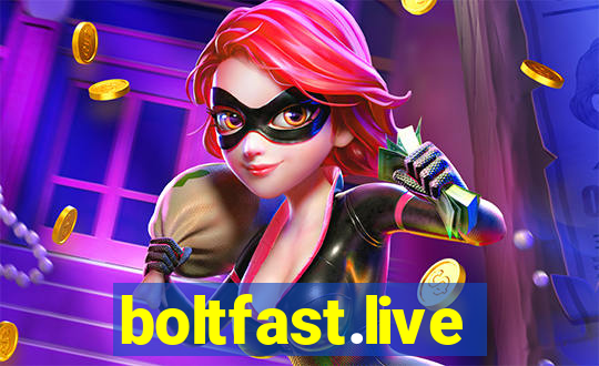 boltfast.live