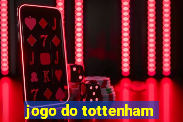 jogo do tottenham