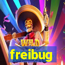 freibug