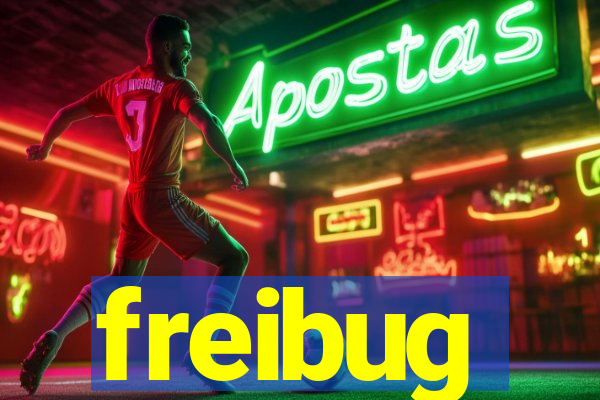 freibug