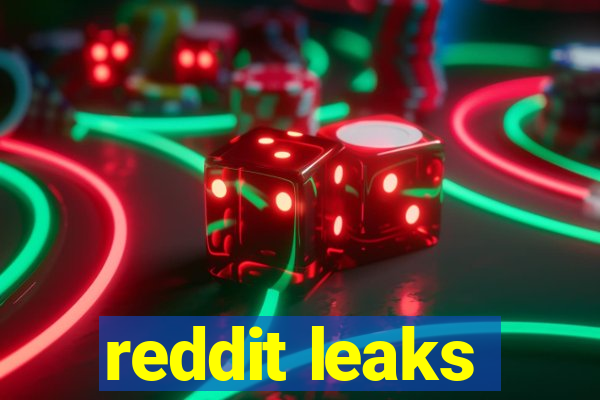 reddit leaks