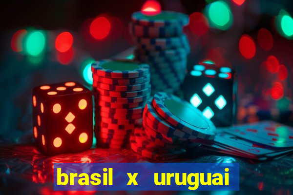 brasil x uruguai ao vivo multicanais