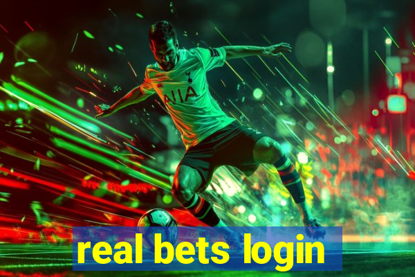 real bets login