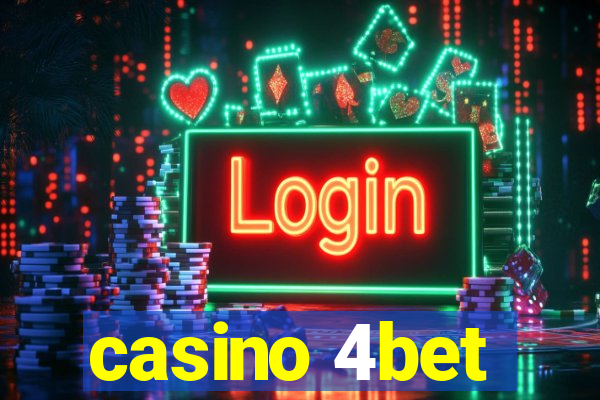 casino 4bet