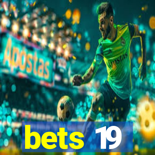 bets 19