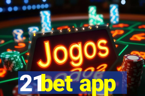 21bet app