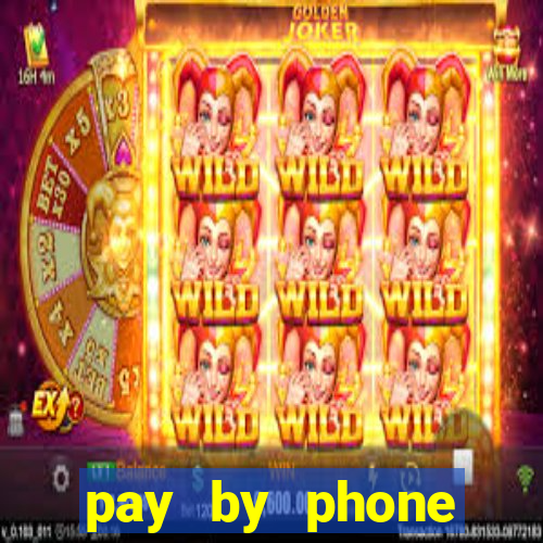 pay by phone casino sites