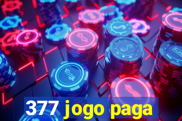 377 jogo paga