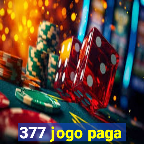 377 jogo paga