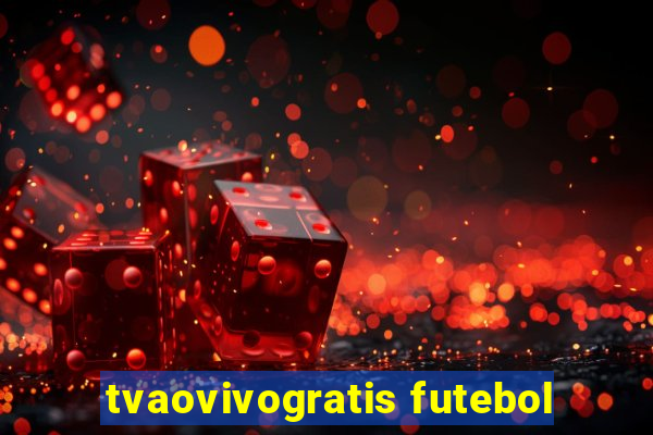 tvaovivogratis futebol