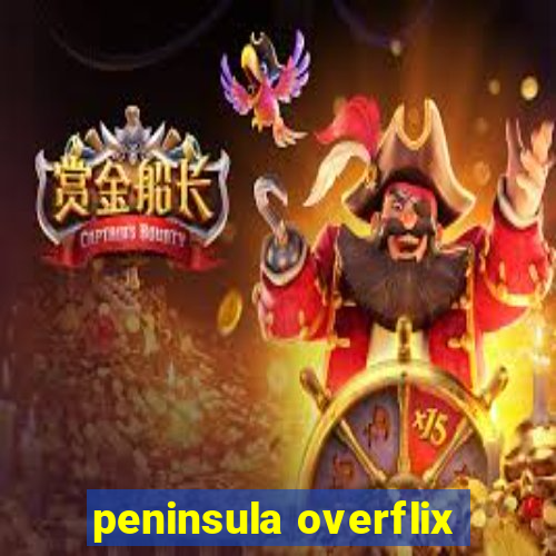 peninsula overflix