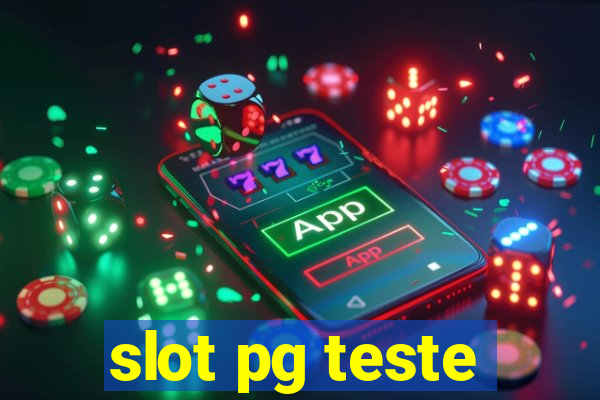 slot pg teste