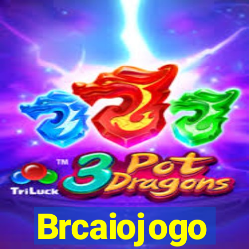 Brcaiojogo