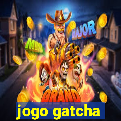 jogo gatcha