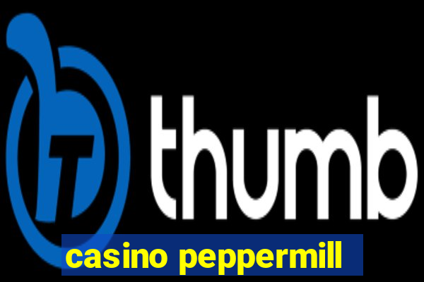 casino peppermill