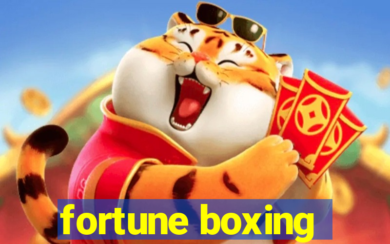 fortune boxing